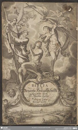 Biblia Das ist Die gantze Heilige Schrifft Verteutschet durch Martin Luther