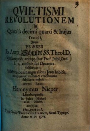 Qvietismi Revolutionem In Quietistis decimi quarti & hujus seculi