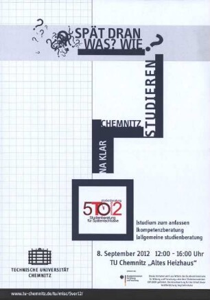 Spät dran. Was? Wie? Studieren? Chemnitz. Na klar.