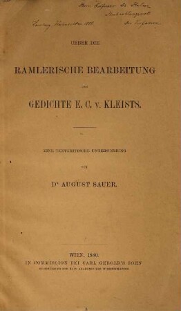 Ueber die Ramlerische Bearbeitung der Gedichte E. C. v. Kleists : Aus dem Jahrg. 1880 der Sitzungsberichte der phil.-hist. Classe der Kais. Akademie d. W. (Bd. XCVII. H. I, S. 69) besonders abgedruckt