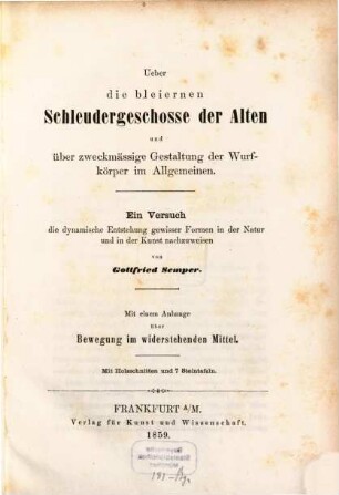 Ueber die bleiernen Schleudergeschosse der Alten und über zweckmässige Gestaltung der Wurfkörper im Allgemeinen