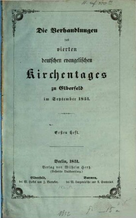 Verhandlungen des ... Deutschen Evangelischen Kirchentages. 4. 1851, H. 1