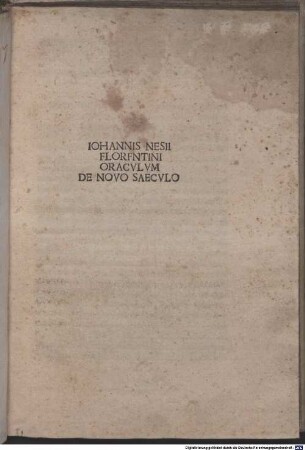 Oraculum de novo saeculo : mit Widmungsvorrede des Autors an Johannes Franciscus Picus de Mirandula