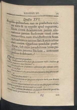 Quaestio XVI. Pupillis quibusdam ruri in praefectura vicina natis & in oppido apud ...