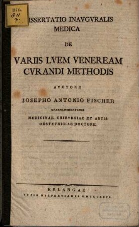Dissertatio inauguralis medica De variis luem veneream curandi methodis