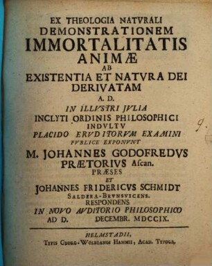 Ex theologia naturali, demonstrationem immortalitatis animae ab existentia et natura Dei derivatam