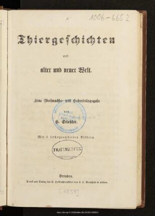 Thiergeschichten aus alter und neuer Welt : eine Weihnachts- und Geburtstagsgabe