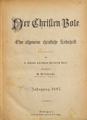 Der Christenbote : eine allgemeine christliche Zeitschrift. 1887 = Jg. 57