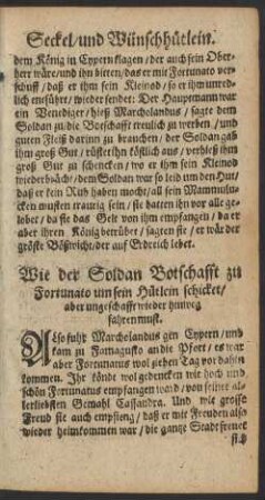 Wie der Soldan Botschafft zu Fortunato um sein Hütlein schicket ...