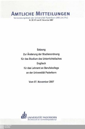 Satzung zur Änderung der Studienordnung für das Studium des Unterrichtsfaches Englisch für das Lehramt an Berufskollegs an der Universität Paderborn : vom 07. November 2007