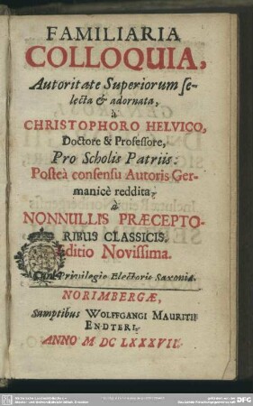 Familiaria colloquia selecta et adornata : ... germanice reddita