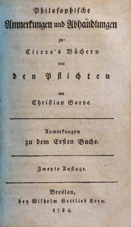 Philosophische Anmerkungen und Abhandlungen zu Cicero's Büchern von den Pflichten, 1. Anmerkungen zu dem Ersten Buche