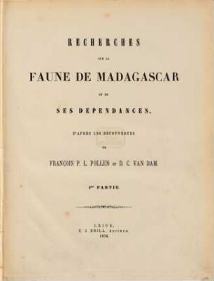 Recherches sur la faune de Madagascar et de ses dépendances : d'apres les découvertes de François P.L. Pollen et D.C. van Dam. IV