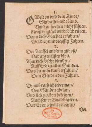 O Welt du vnd dein Kindt/ || Sind alle beyde blind. ||