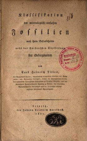 Klassifikation der mineralogisch-einfachen Fossilien nach ihren Bestandtheilen nebst der Karstenschen Eintheilung der Gebirgsarten