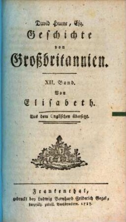 David Hume, Esq. Geschichte von Großbritannien : Aus dem Englischen übersetzt. 12, Von Elisabeth