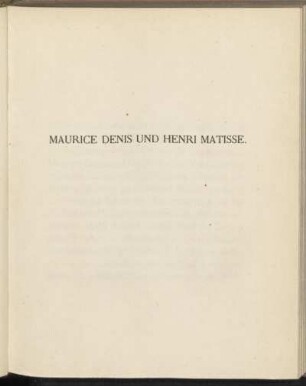 Maurice Denis und Henri Matisse.