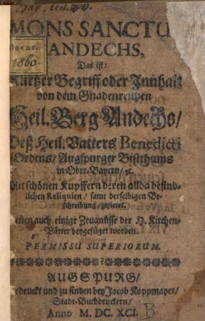 Mons Sanctus Andechs : Das ist: Kurzer Begriff vom H. Berg Andechs