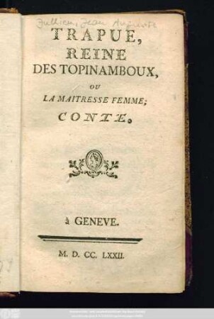 Trapue, Reine Des Topinamboux, Ou La Maitresse Femme : Conte