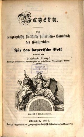 Bayern : ein geographisch-statistisch-historisches Handbuch des Königreiches ; für das bayerische Volk. [1]