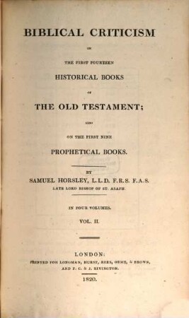 Biblical criticism on the first fourteen historical books of the Old Testament ; also on the first nine Prophetical Books, 2