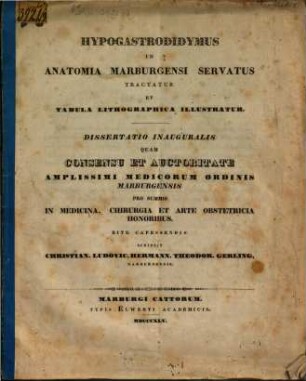 Hypogastrodidymus in anatomia Marburgensi servatus tractatur et tabula lithographica illustratur : cum tabula
