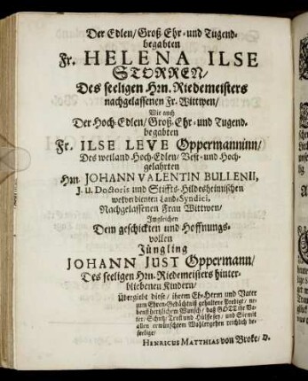 Der Edlen, Groß Ehr- und Tugendbegabten Fr. Helena Ilse Storren [...] Fr. Ilse Leve Oppermanninn [...] Hrn. Johann Valentin Bullenii [...]