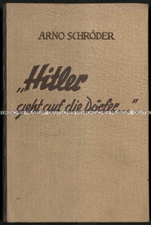 Erlebnisbericht des NS-Politikers Arno Schröder über die Landtagswahl von 1933