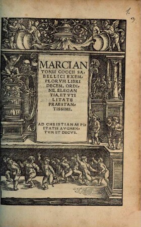 Marci Antonii Coccii Sabellici Exemplorvm Libri Decem : Ordine, Elegantia Et Vtilitate Praestantissimi
