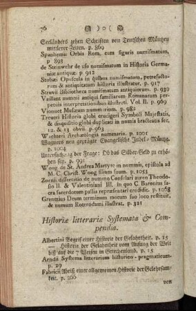 Historiæ litterariæ Systemata & Compendia. - Miscellanea Historico - Physica curiosa, ex parte medica.