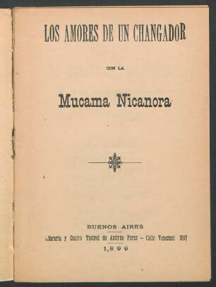 Los amores de un changador con la mucama Nicanora