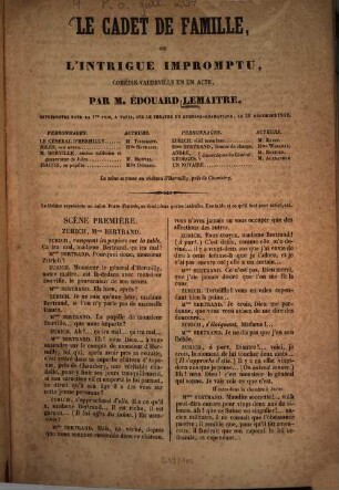 Le cadet de famille, ou l'intrigue impromptu, comédie-vaudeville en un acte, par M. Édouard Lemaitre, représentée pour la première fois, à Paris, sur le théâtre du Gymnase-Dramatique, le 30 décembre 1843