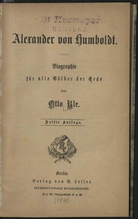 Alexander von Humboldt : Biographie für alle Völker der Erde