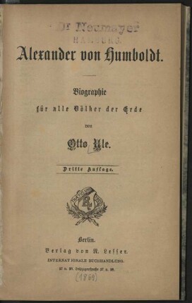Alexander von Humboldt : Biographie für alle Völker der Erde