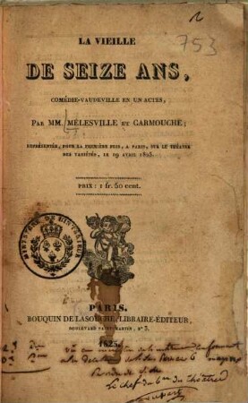 La vieille de seize ans : Comédie-vaudeville en un acte
