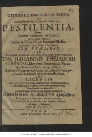 Disputatio Inauguralis Medica De crudelissimo & infensissimo Mortalium hoste Pestilentia