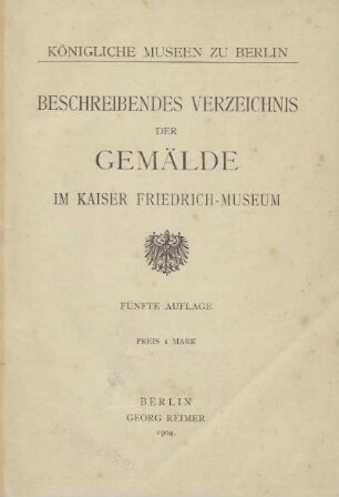 Beschreibendes Verzeichnis der Gemälde im Kaiser-Friedrich-Museum