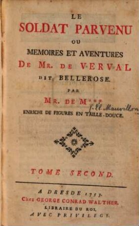 Le Soldat Parvenu Ou Memoires Et Aventures De Mr. De Verval Dit Bellerose : Enrichi de figures en taille-douce. 2