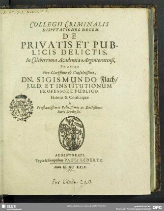 Collegii Criminalis Dispvtationes Decem. De Privatis Et Publicis Delictis