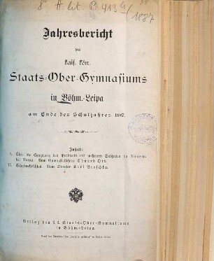 Jahresbericht des Kais.-Königl. Staats-Obergymnasiums in Böhm.-Leipa : am Ende d. Schuljahres ..., 1887