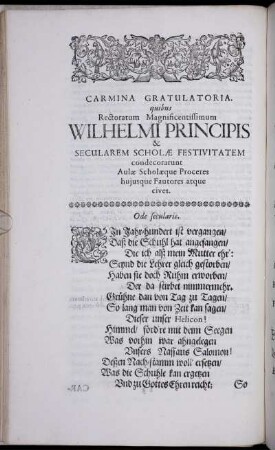 Carmina gratulatoria. quibus Rectoratum Magnificentissimum Wilhelmi principis & secularem scholæ festivitatem condecorarunt Aulæ Scholæque Proceres hujusque Fautores atque cives