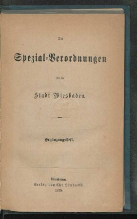 Erg.H.: Die Spezial-Verordnungen für die Stadt Wiesbaden