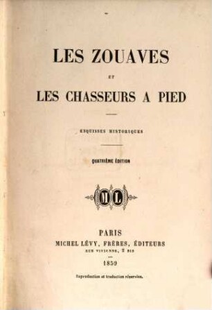 Les Zouaves et les chasseurs à pied : Esquisses historiques