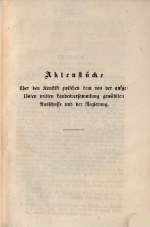 Zur Geschichte des württembergischen Verfassungslebens : Aktenstuc̈ke ub̈er den Konflikt Zwischen dem von der aufgelos̈ten dritten Landesversammlung gewaḧlten Ausschusse u. der Regierung