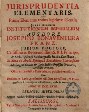 Jurisprudentia Elementaris, Seu Prima Elementa totius legitimae scientiae Juxta Ordinem Institutionum Imperialium, 1/2.