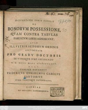 Dissertatio Ivris Civilis De Bonorvm Possessione, Qvam Contra Tabvlas Parentvm Liberi Agnoscvnt
