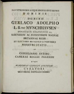 Illustrisiismis Atque Excellentissimis Dominis Domino Gerlaco Adolpho L. B. De Munchhausen [...]