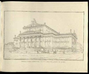 Abbildung 90. Perspectivische Ansicht des neuen Schauspielhauses zu Berlin.