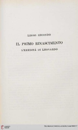 Libro secundo. Il primo rinascimento. L’eredità de Leonardo
