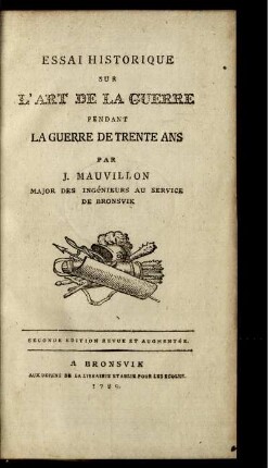 Essai Historique Sur L'Art De La Guerre Pendant La Guerre De Trente Ans